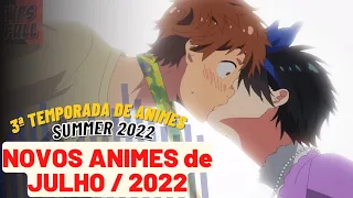 Analise dos Animes da 3ª Temporada de 2022 (Summer 2022 Anime) | Animes de Julho de 2022