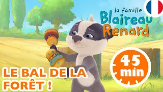 🍃 La Famille Blaireau-Renard 🦊  Le bal de la forêt ! ✨ Compilation d'épisodes pour enfants ☀️