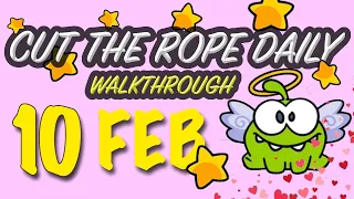 Cut The Rope Daily February 10 | #walkthrough  | #10stars | #solution