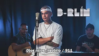 B-RLIN | OJOS ROJOS | SOBRIO | 911 (MIX)