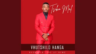 Vhutshilo Hanga (feat. TAKIE NDOU) (Live)