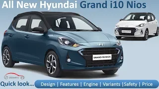 New Hyundai i10 NIOS –Quick look | Design | Features | Engine | Variants | Safety | Price