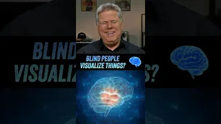Do Blind People Visualize Things In Their Mind?