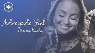 Bruna Karla  - Advogado Fiel (Com Letra) |  Gospel Hits