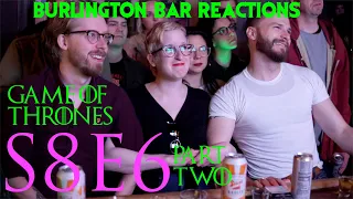 Game Of Thrones // Burlington Bar Reactions // S8E6 PART TWO Reaction!!!