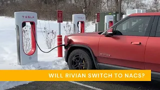 Will Rivian switch from CCS to NACS (Tesla) like Ford and GM?