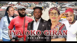 IYA OKO GIRAN - LATEST YORUBA MOVIE 2023  |Rotimi Salami |LOLA IDIJA | FEMI ARABA |BUKOLA DARAMOLA