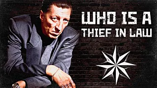 WHO IS A THIEF IN LAW