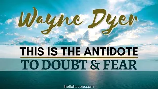 How To Overcome Fear And Become Fearless | Wayne Dyer