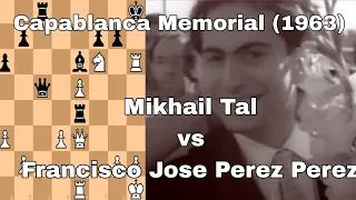 Mikhail Tal vs Francisco Jose Perez Perez. Capablanca Memorial (1963).