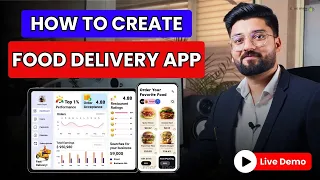How to Create a Food Delivery App | Build a Food Delivery App in 2024