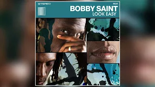 Bobby Saint - "Look Easy" (Official Audio)