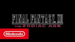 FINAL FANTASY XII THE ZODIAC AGE - Trailer (Nintendo Switch)