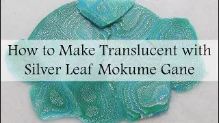 Polymer Clay Mokume Gane: Translucent Silver Leaf Mokume Gane Tutorial