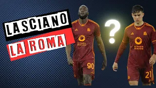 ASROMA DYBALA E LUKAKU ANDRANNO VIA??? ⚽⚽