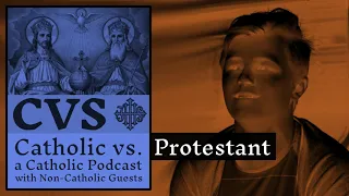 Catholic vs. Protestant - 2019-10-19 - Carl Oelhaf