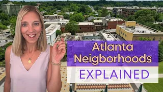 Atlanta neighborhoods explained