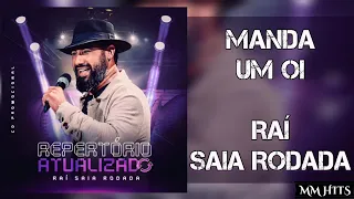 MANDA UM OI - Raí Saia Rodada (Áudio Oficial)