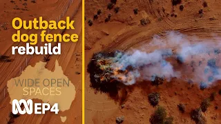 Fixing the fence: Rebuilding the aging outback dog fence | Wide Open Spaces #4 | ABC Australia