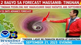 2 BAGYO SA FORECAST: MAG SANIB⚠️ TINGNAN⚠️WEATHER UPDATE TODAY SEPTEMBER 21, 2023eve