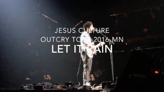 Jesus Culture - Let it Rain (Outcry Tour 2016 Performance)
