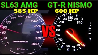 Mercedes SL63 AMG 585 HP VS Nissan GT-R NISMO 600 HP Acceleration Sound 0-250km/h