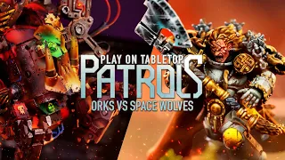 Orks vs Space Wolves - Combat Patrol Warhammer 40k Battle Report