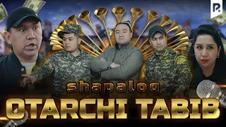 Shapaloq - Otarchi tabib (hajviy ko'rsatuv)