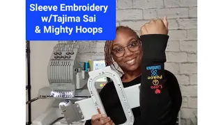 Sleeve Embroidery using Mighty Hoop 9x3 hoop and Tajima Sai