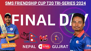 NEPAL VS GUJRAT TEAM  FINAL MATCH  | SMS FRIENDSHIP T20 SERIES | SMS FRIENDSHIP T20 TRI SERIES 2024