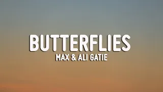 MAX & Ali Gatie - Butterflies ( Lyrics + Vietsub )