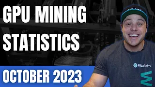 GPU Mining stats October 2023