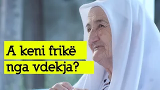 A keni frikë nga vdekja? - NANA LULE