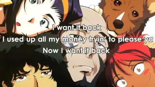 Cowboy Bebop OST -  Want it all Back (lyrics on screen)