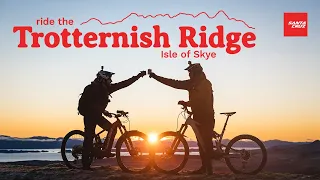 Danny MacAskill and Steve Peat ride the Trotternish Ridge in the Isle of Skye