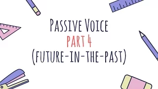 Passive Voice (часть 4) для группы времен Future-in-the-Past с Ригиной LinguaFox