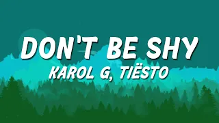 Karol G, Tiësto - DON'T BE SHY [ 1 HOUR ] WITH LYRICS