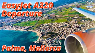 BREATHTAKING EasyJet Airbus A320 Departure From Palma, Mallorca - ENGINE ROAR 4K