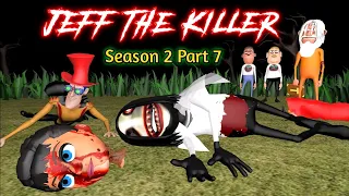 Jeff The Killer Horror Story Part 7 | Jeff is back season 2 | Guptaji Misraji