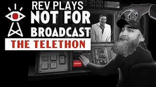 Rev Plays Not for Broadcast: The Telethon Special