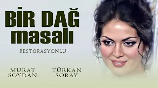 Bir Dağ Masalı - 1967 FULL HD Tek Parça (Türkan Şoray & Murat Soydan)