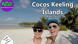 Tarrabelle & Rusty Adventures Ep.16: "Cocos Keeling Islands Part Two"