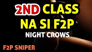 2nd Advancement na si F2P Night Crows I Diamond and Gold Farming SPOT for F2P Sniper Night Crows