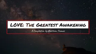 LOVE: The Greatest Awakening - Leo Gura, Neville Goddard, Eben Alexander