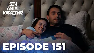 Sen Anlat Karadeniz | Lifeline - Episode 151