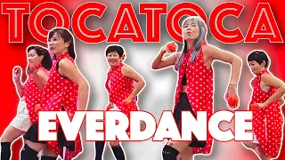 EVERDANCE - Toca Toca Dance Cover