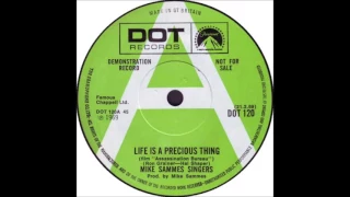 MIKE SAMMES SINGERS * LIFE IS A PRECIOUS THING * RON GRAINER