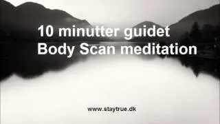 Body Scan - 10 min. guidet Mindfulness meditation - mere nærvær & indre ro