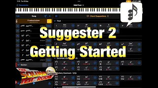 Suggester 2 - Getting Started - Great Songwriting Companion - Tutorial for the iPad