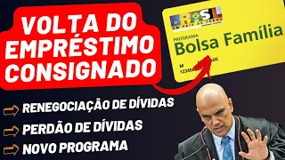 🤑 SAIU ÓTIMA NOTÍCIA! VOLTA do EMPRÉSTIMO CONSIGNADO do BOLSA FAMÍLIA | NOVO PROGRAMA LANÇADO